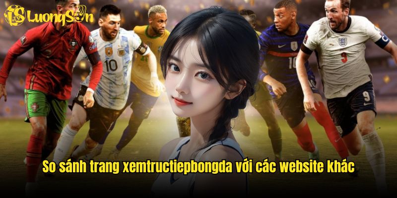 Thông tin so sánh Luongson TV và truyền hình cáp